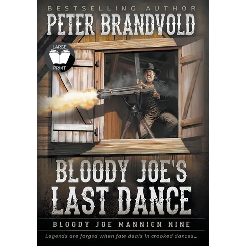 Bloody Joe's Last Dance: Classic Western Series