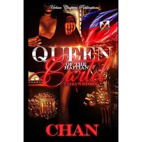 Queen Of The Haitian Cartel: Talia's Story
