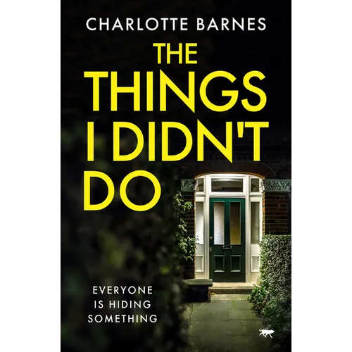 The Things I Didn't Do