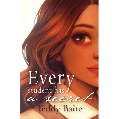 Every Student has a Secret
