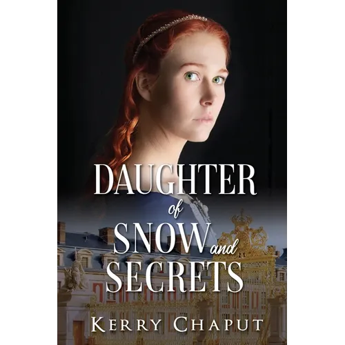 Daughter of Snow and Secrets