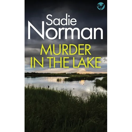 Murder in the Lake: a gripping British Crime Mystery