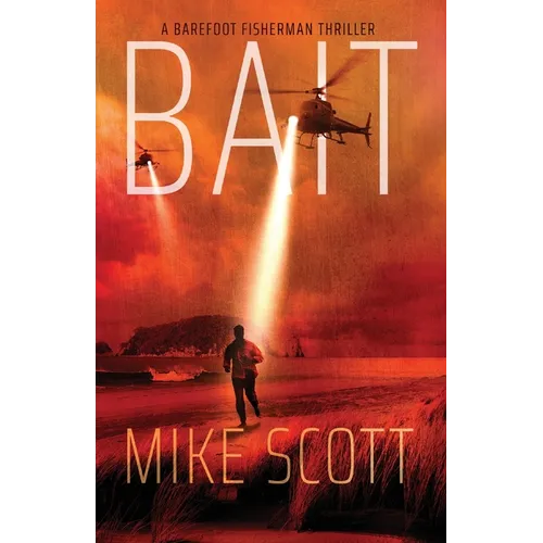 Bait: A Barefoot Fisherman Thriller