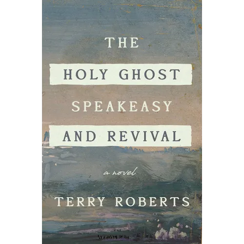 The Holy Ghost Speakeasy and Revival