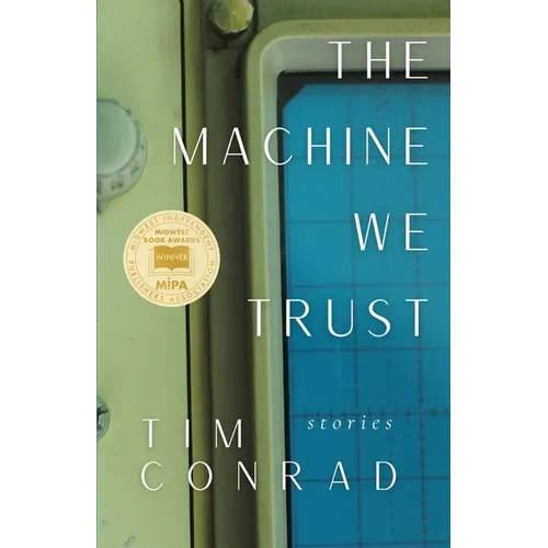 The Machine We Trust: Stories