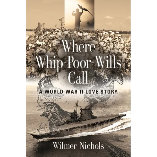 Where Whip-Poor-Wills Call: A World War II Love Story