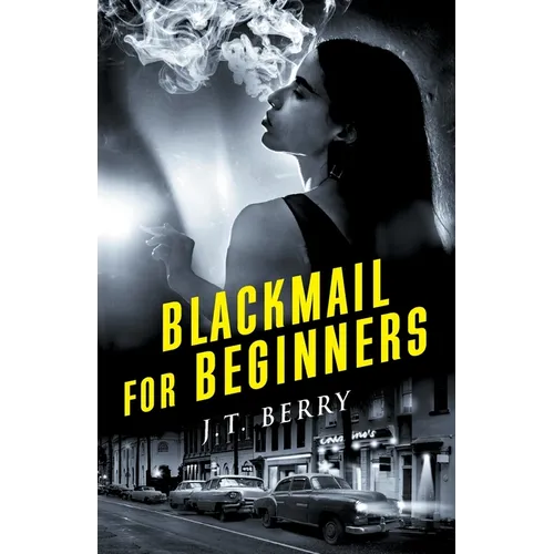 Blackmail for Beginners: A D'Amico and Stone Mystery