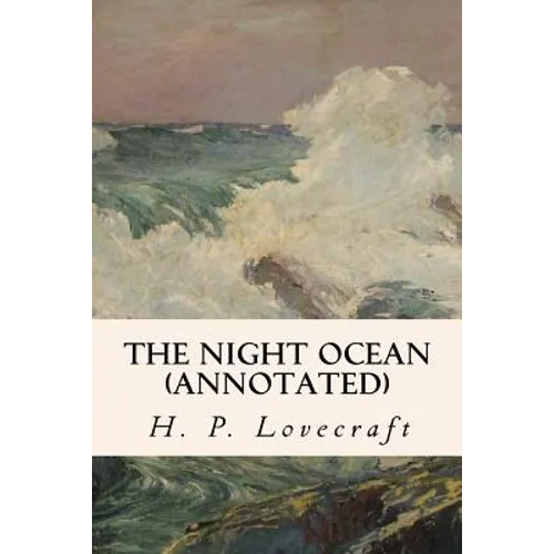 The Night Ocean (annotated)