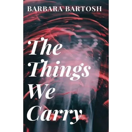 The Things We Carry