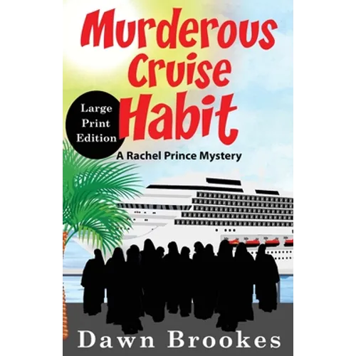 Murderous Cruise Habit Large Print Edition
