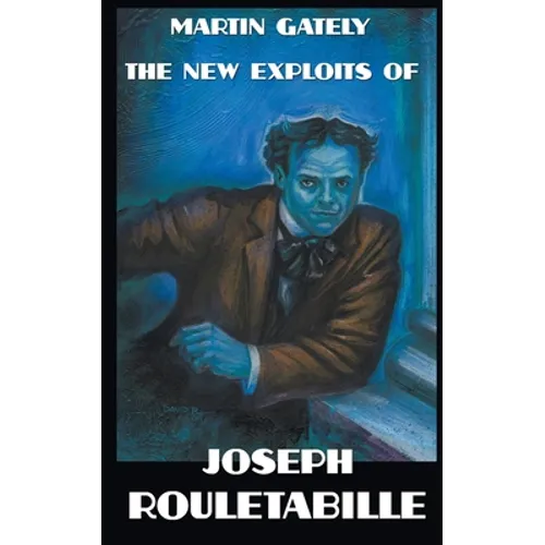 The New Exploits of Joseph Rouletabille