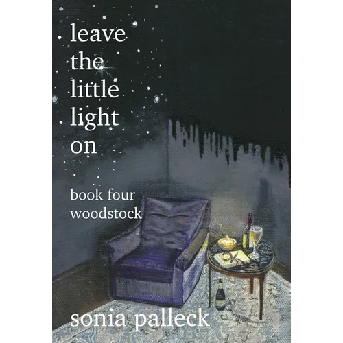 Leave the Little Light On, Book Four: Woodstock