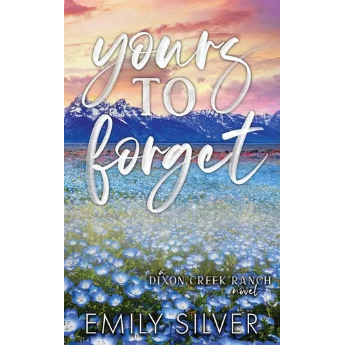 Yours To Forget