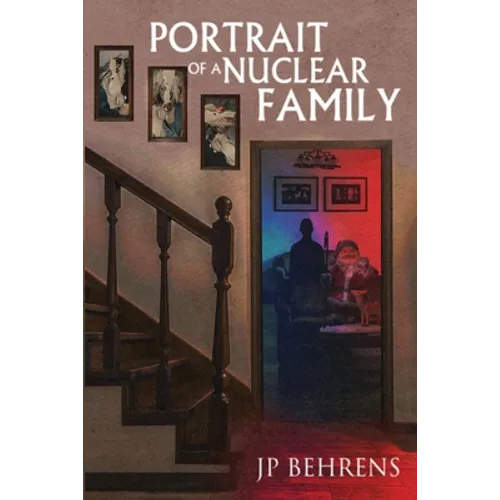 Portrait of a Nuclear Family