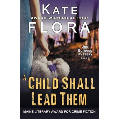 A Child Shall Lead Them (A Joe Burgess Mystery, Book 6)