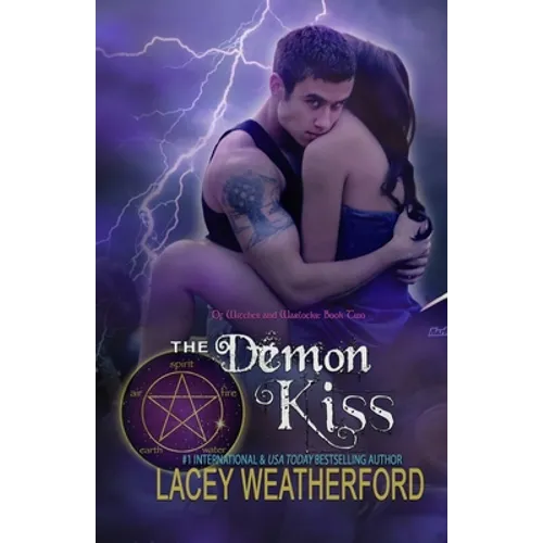 The Demon Kiss: Of Witches and Warlocks
