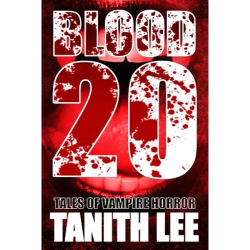 Blood 20: Tales of Vampire Horror
