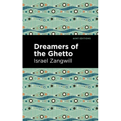 Dreamers of the Ghetto