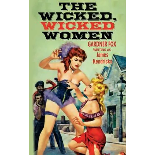 The Wicked, Wicked Women
