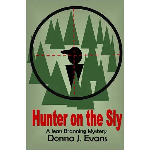 Hunter on the Sly: A Jean Branning Mystery