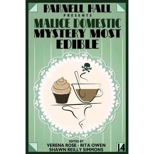 Parnell Hall Presents Malice Domestic: Mystery Most Edible