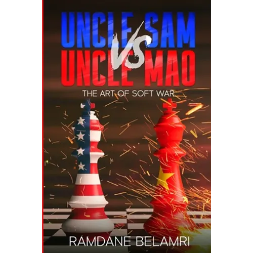 Uncle Sam vs Uncle Mao: The Art of Soft War