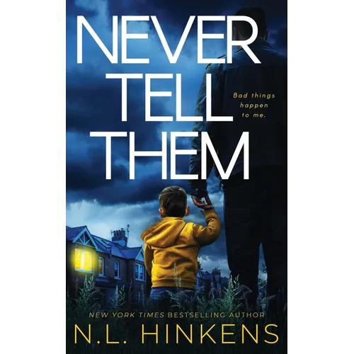 Never Tell Them: A psychological suspense thriller