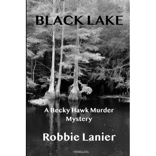 Black Lake: A Becky Hawk Murder Mystery