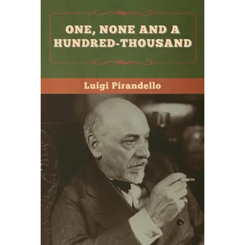 One, None and a Hundred-thousand