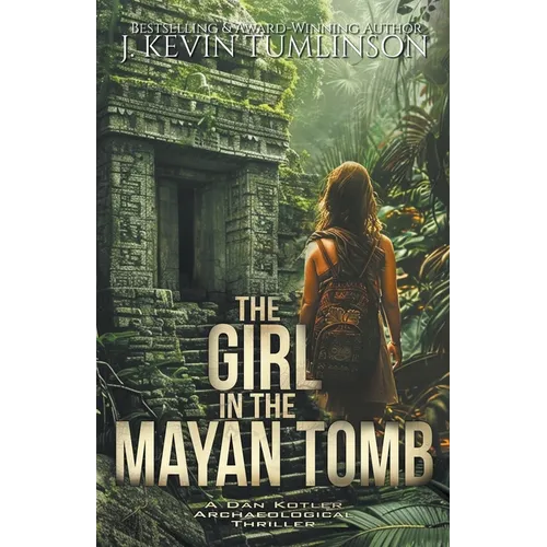 The Girl in the Mayan Tomb