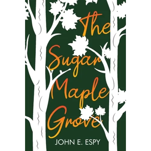 The Sugar Maple Grove
