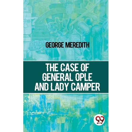 The Case Of General Ople And Lady Camper