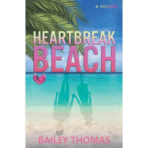 Heartbreak Beach: A Novella