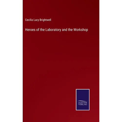 Heroes of the Laboratory and the Workshop