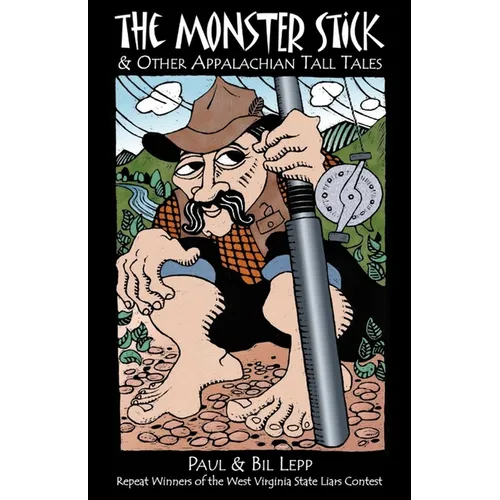 Monster Stick: And Other Appalachian Tall Tales