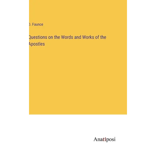 Questions on the Words and Works of the Apostles