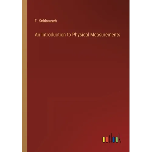 An Introduction to Physical Measurements
