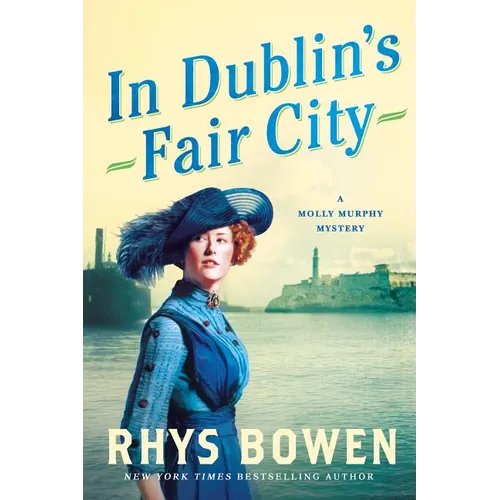 In Dublin's Fair City: A Molly Murphy Mystery