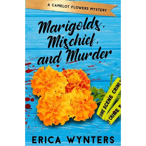 Marigolds, Mischief, and Murder