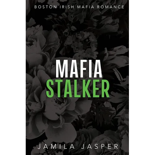 Mafia Stalker: BWWM Dark Mafia Romance