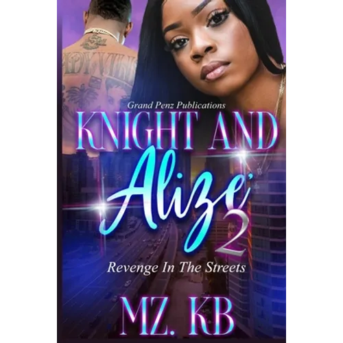 Knight and Alize 2: Revenge in the Streets