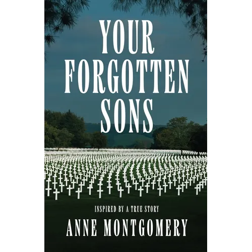 Your Forgotten Sons