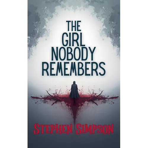The Girl Nobody Remembers