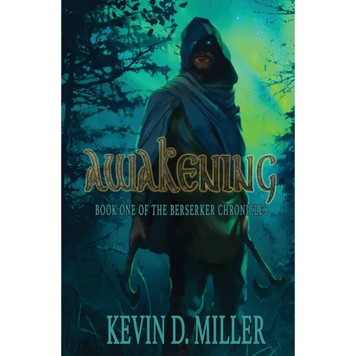 Awakening: Book One of the Berserker Chronicles