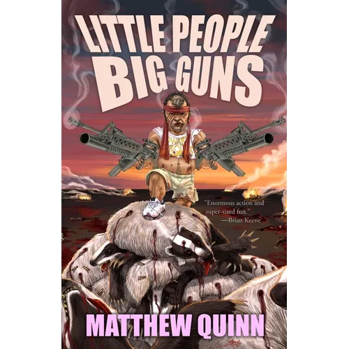 Little People, Big Guns