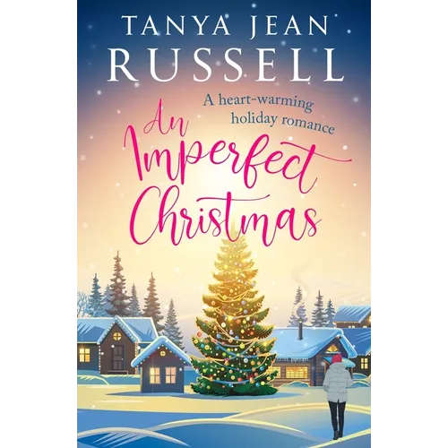 An Imperfect Christmas: A heart-warming holiday romance