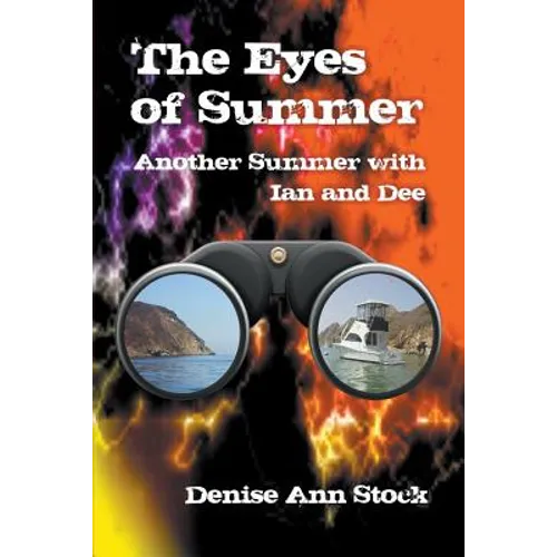 The Eyes of Summer: Another Summer with Ian and Dee