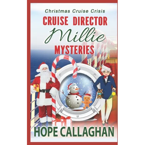 Millie's Cruise Ship Mysteries: Christmas Cruise Crisis