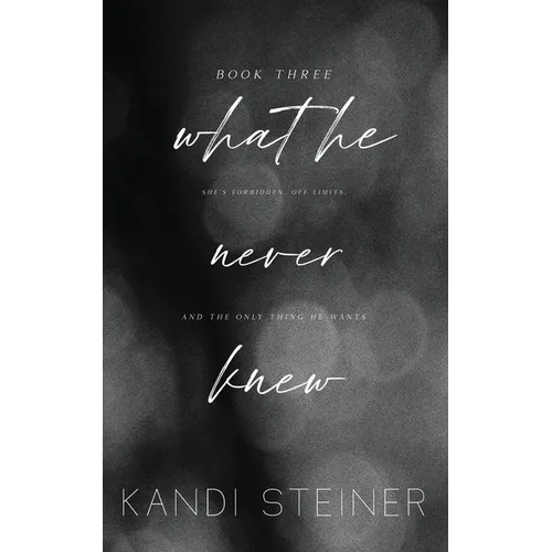What He Never Knew: Special Edition