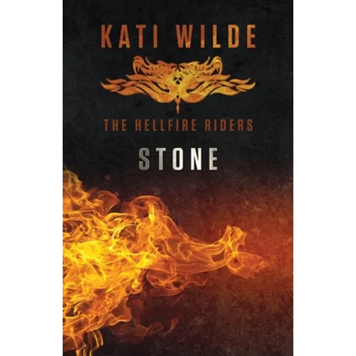 Stone: The Hellfire Riders